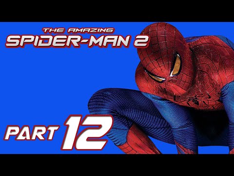 The Amazing Spider-Man 2 Walkthrough Part 12 Gameplay Playthrough Let's Play