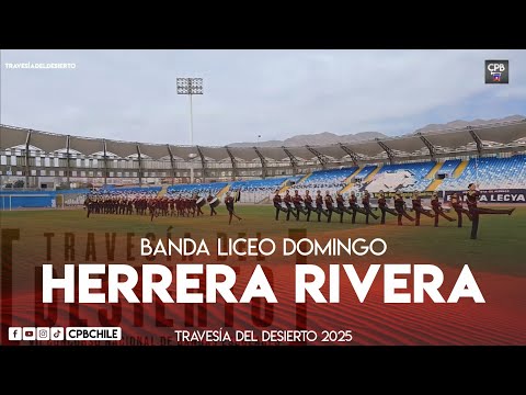 Banda Liceo Domingo Herrera Rivera B-13 de Antofagasta - Travesía del Desierto 2025