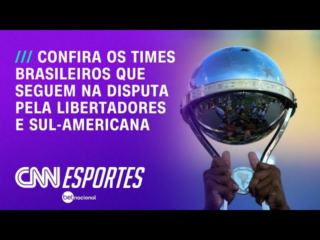Veja os confrontos da Libertadores e Sul-Americana | LIVE CNN