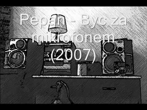 Pepan   Byc za mikrofonem 2007