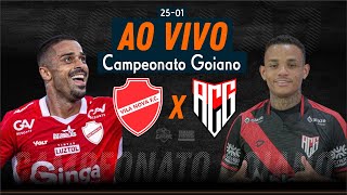 Vila Nova x Atlético-GO - AO VIVO - Campeonato Goiano - 25/01/2026