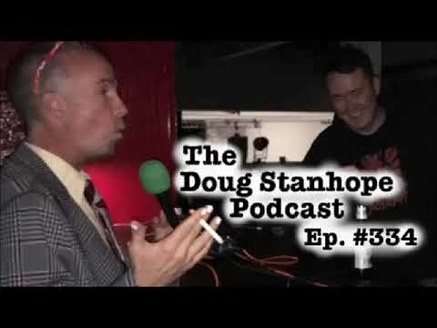 Doug Stanhope Podcast - Ep #334 : So You Thought You Were Gonna Be On SNL