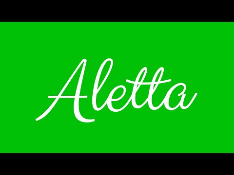 Learn how to Write the Name Aletta Signature Style in Cursive Writing