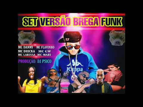 MC DANNY FT  MC DRICKA  MC LARISSA  MC FLAVINHO MC GW MC MARI VERSÃO BREGA FUNK 2020
