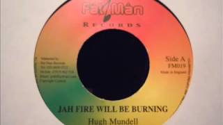 Hugh Mundell - Jah fire will be burning Fatman Records 7
