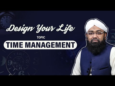 Design Your Life by Soban Attari | Topic: Time Management | How to Manage your Time