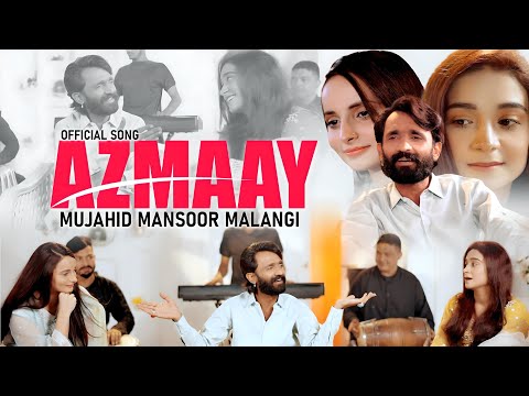 Azmaay – Mujjahid Mansoor Malangi | New Saraiki Punjabi Song 2025 | Official Music Video