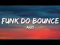 ARIIS FUNK DO BOUNCE Slowed Lyrics