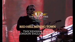 U2 Red Hill Mining Town - Live Twickenham,London 2017 Second Night Multicam