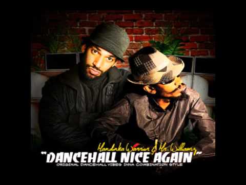MANDINKA WARRIOR & Mr WILLIAMZ - DANCEHALL NICE AGAIN - 2011