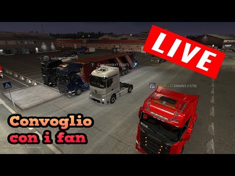 CONVOGLIO CON I FAN! LIVE - EURO TRUCK SIMULATOR 2 - GAMEPLAY ITA