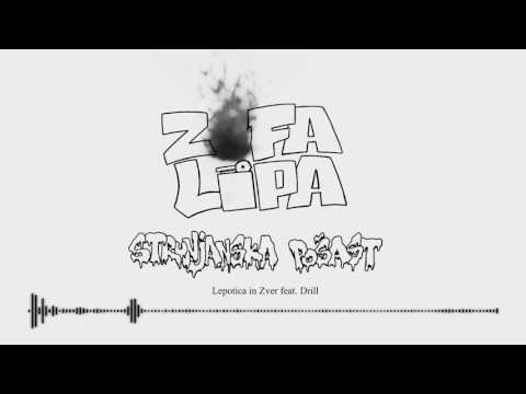 Zofa Lipa - Lepotica in Zver feat. Drill
