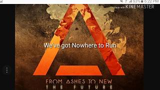 From Ashes To New Nowhere To Run Lyrics
