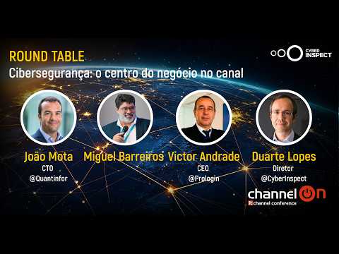 Cibersegurança: O Centro do Negócio no Canal | Mesa-Redonda | Channel ON 2026