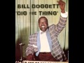 Bill Doggett - Dig the Thing