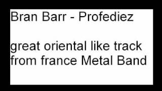 Bran Barr - Profediez.wmv