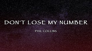Phil Collins - Don't Lose My Number (Lyrics)