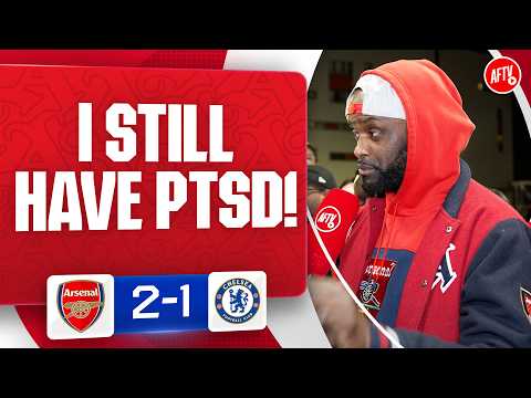I Still Have PTSD! (Yardman) | Arsenal 2-1 Chelsea