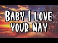 Baby I love your way - Big Mountain - / Letra - Lyrics/