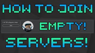 How to Join Empty Servers in Roblox for Free!