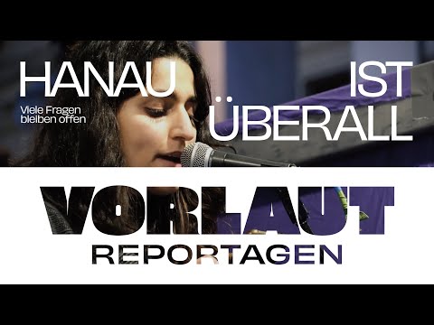 Hanau ist überall - Viele Fragen bleiben offen