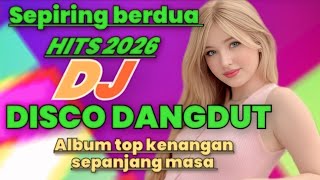 Download lagu Viral2025 DISCO DANGDUT REMIX SEPIRING BERDUA TOP ALBUM KENANGAN SEPANJANG MASA  mp3 Download lagu Viral2025 DISCO DANGDUT REMIX SEPIRING BERDUA TOP ALBUM KENANGAN SEPANJANG MASA  mp3