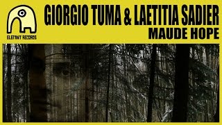 GIORGIO TUMA & LAETITIA SADIER - Maude Hope [Official]