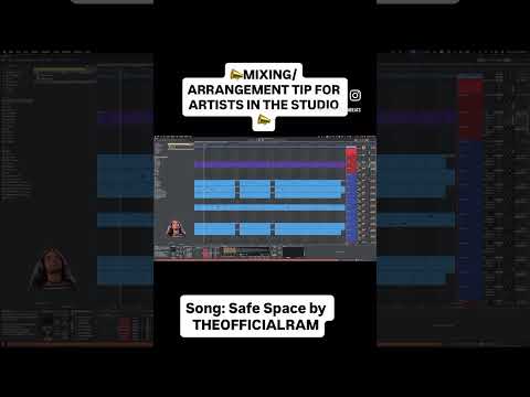 📣MIXING/ARRANGEMENT TIP FOR ARTISTS IN THE STUDIO📣