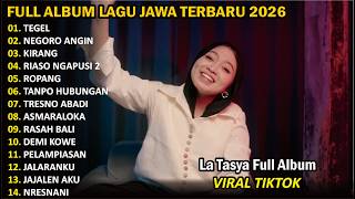 Download lagu FULL ALBUM TEGEL - LA TASYA || ALBUM LAGU JAWA TERBARU TERPOPULER TRENDING 2026 mp3 Download lagu FULL ALBUM TEGEL - LA TASYA || ALBUM LAGU JAWA TERBARU TERPOPULER TRENDING 2026 mp3