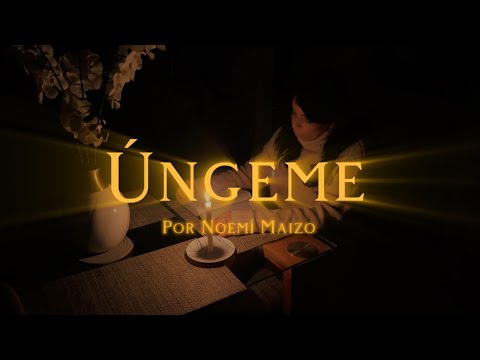 ÚNGEME - Noemi Maizo (Video Oficial)