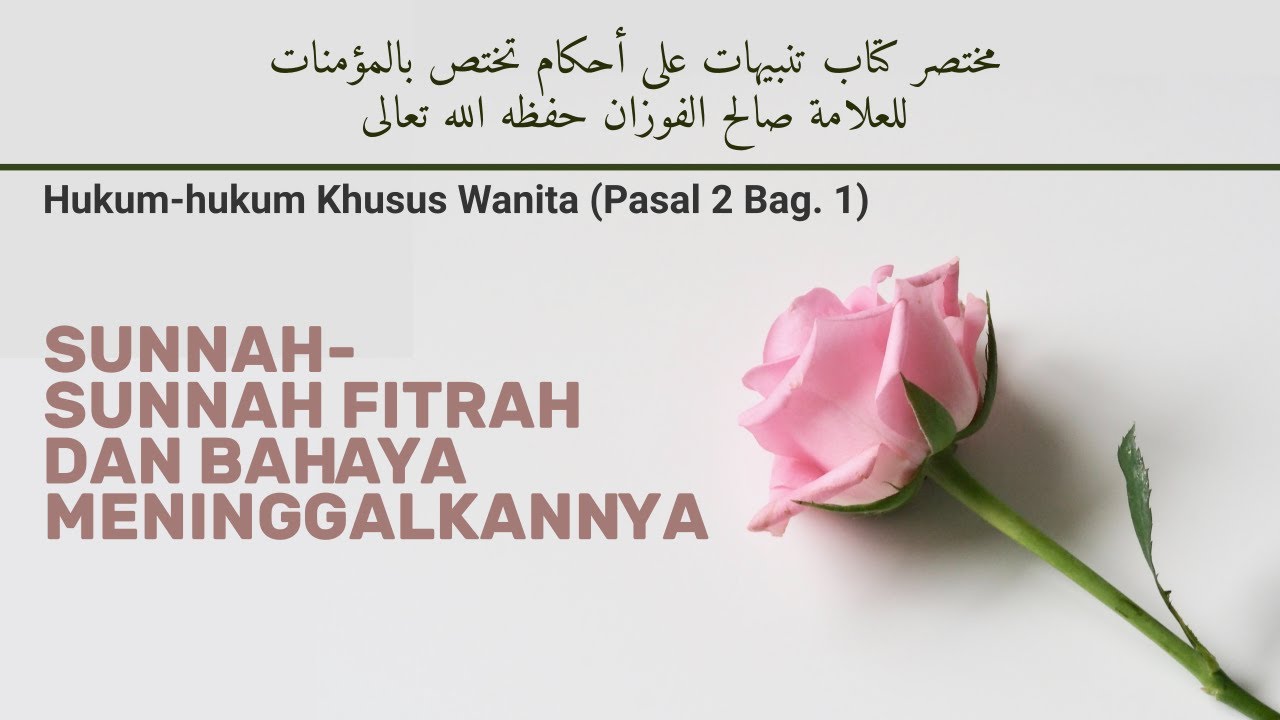 Sunnah-sunnah Fitrah dan Bahaya MeninggalkannyaRingkasan Kitab Hukum-hukum Khusu… Sunnah-sunnah Fitrah dan Bahaya MeninggalkannyaRingkasan Kitab Hukum-hukum Khusu…