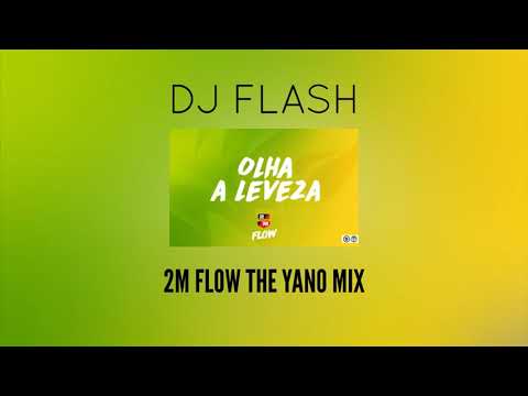 I'Am DJ FLasH - 2M FLOW The Yano Mix 2021