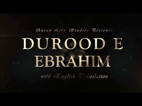 Durood E Ibrahim Beautiful Recitation: Learn and Memorize Durood E Ibrahim I 2021 Latest 4K Ultra UD