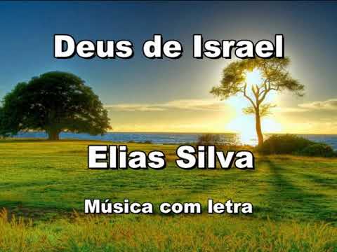Deus de Israel   Elias Silva   Música com letra