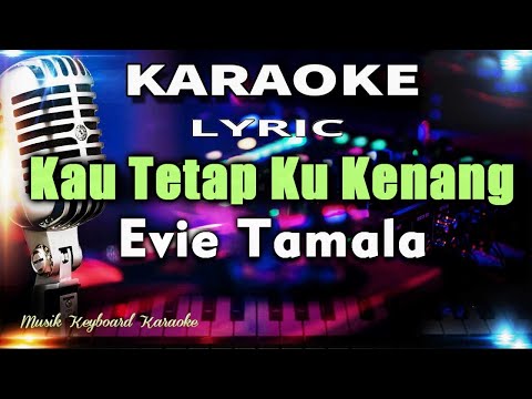 Kau Tetap Ku Kenang Karaoke Tanpa Vokal