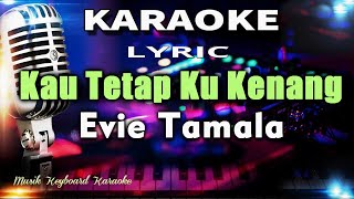 Download lagu Kau Tetap Ku Kenang Karaoke Tanpa Vokal... mp3