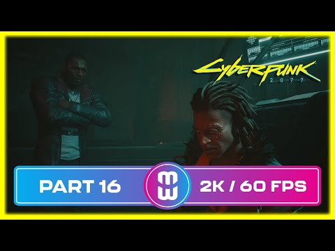 Cyberpunk 2077 PC Gameplay Walkthrough Part 16 Full Game (2K 60FPS)