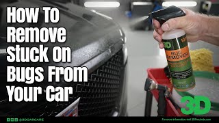 How to remove dead bugs from your car - 3D Bug Remover