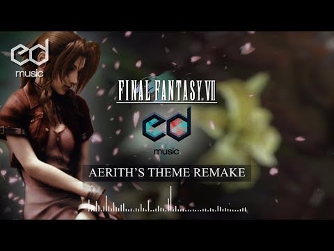 FF7 Aerith's (Aeris's) Theme Music Remake