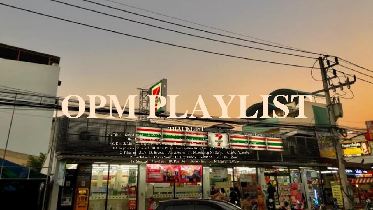 OPM PLAYLIST
