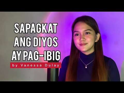 SAPAGKAT ANG DIYOS AY PAG-IBIG (with Lyrics)
