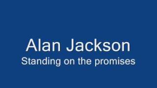 Alan Jackson - Standing on the promises