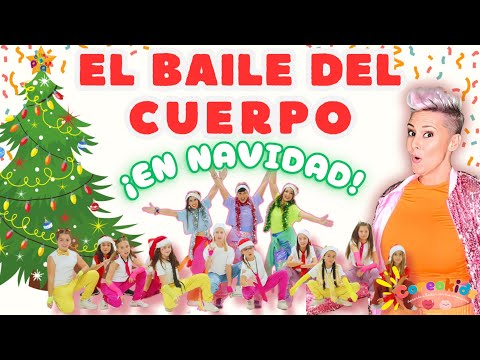 EL BAILE DEL CUERPO EN NAVIDAD | Yo TENGO un CUERPO y lo voy a MOVER en NAVIDAD