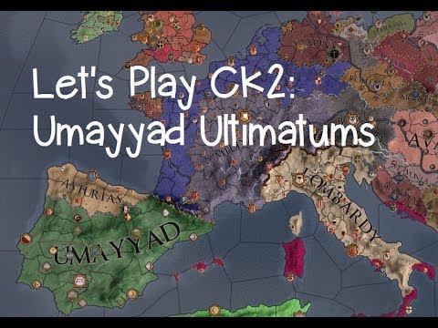 Let's Play Crusader Kings 2: Umayyad Ultimatums: Ep47