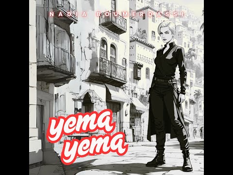 Nadia Boumerdassi x Yanis Djama  -  Yema Yema  ( Official Lyric Video )