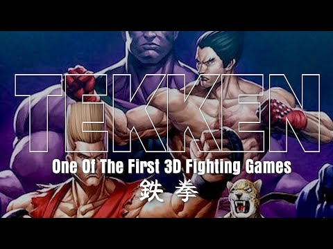 Tekken 1 - A Retrospective On One Of The First 3D Fighting Games