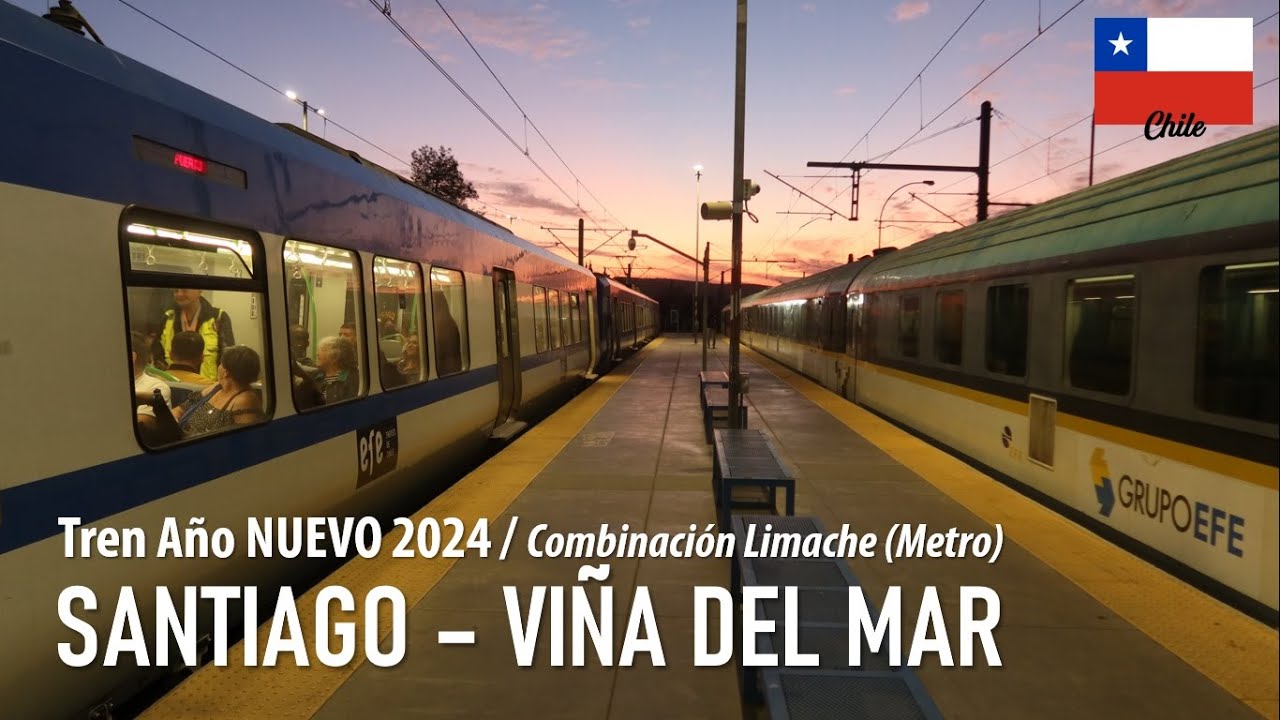NEW YEAR TRAIN 2024 SANTIAGO LIMACHE VIÑA DEL MAR Chile