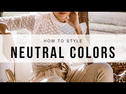 How To Wear Neutral Colors   15+ Inspiring Outfits