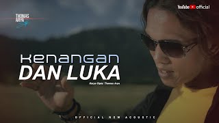 Download lagu LAGU TERBARU - THOMAS ARYA - KENANGAN DAN LUKA (  New Acoustic ) mp3