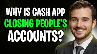 Why Is Cash App Closing People’s Accounts + How to Get Your Account Back (2025) ✅
